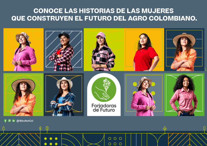 Nitrofert hace un reconocimiento a las mujeres que están construyendo futuro en el agro colombiano.